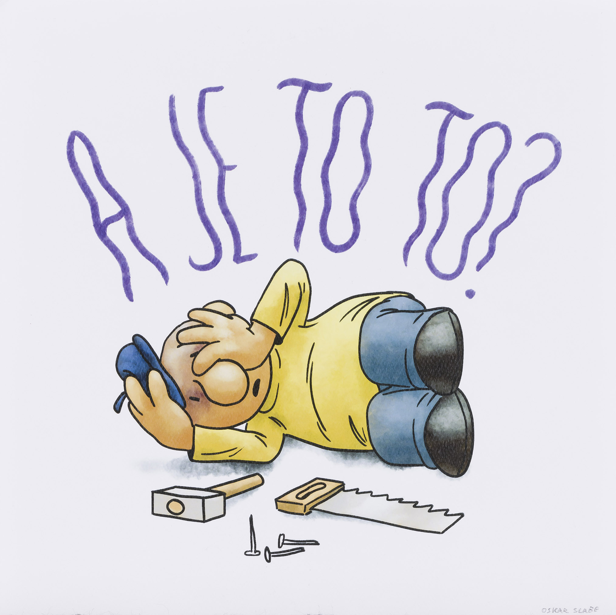 Oskar Slabe: A je to to?