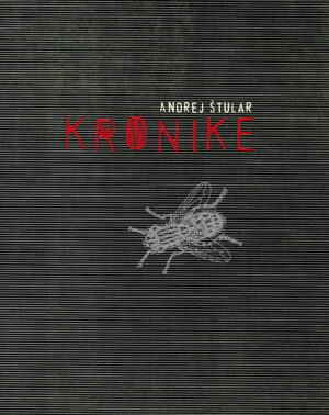 Andrej Štular: Kronike (STRIPBURGER)