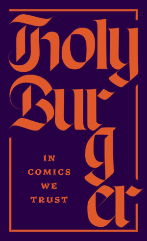 HOLYBURGER. In Comics We Trust (STRIPBURGER)
