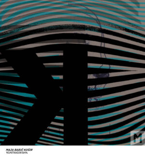 Maja Babič Košir x Kontradikshn (AppointMENT 3.0)