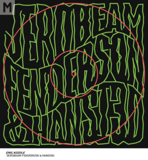 Emil Kozole x Jerobeam Fenderson & Hansi3d (AppointMENT 3.0)