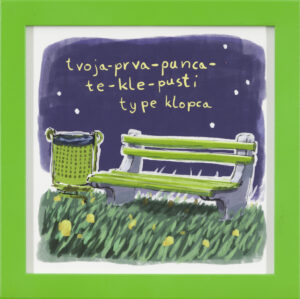 Oskar Slabe: tvoja-prva-punca-te-kle-pusti type klopca
